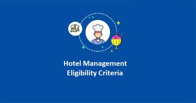 Hotel Management Eligibility