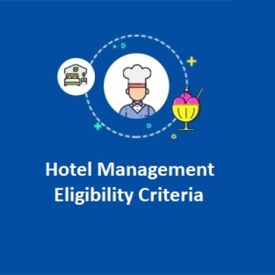 Hotel Management Eligibility